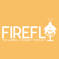 Firefly by LUMINA Journal podcast
