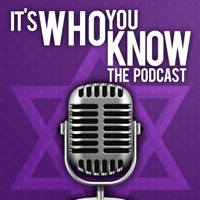 It's Who You Know! The Podcast podcast