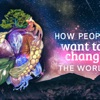 How People Want To Change The World  artwork