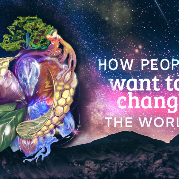 How People Want To Change The World Artwork