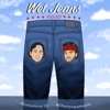 Wet Jeans artwork