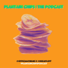 Plantain Chips Podcast - Official Kwame & Dj Loft