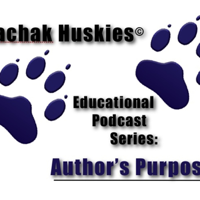 Akiachak Huskies Educational Podcast Series: Author's Purpose podcast