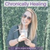 Chronically Healing Podcast artwork