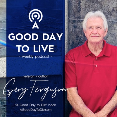 A Good Day To Live A Good Day To Live