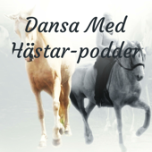 Dansa Med Hästar-podden - Dansa Med Hästar