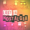 Lost in Nostalgia artwork