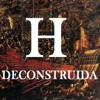 Podcast de Historia Deconstruida - Gabriel Rodríguez