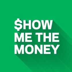 Show Me The Money | Podcast