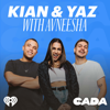 Kian & Yaz with Avneesha - iHeartPodcasts Australia & CADA