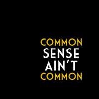 Common Sense Ain't Common podcast