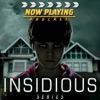 Now Playing Presents:  The Insidious Retrospective Series artwork