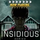 Now Playing: The Insidious Retrospective Series