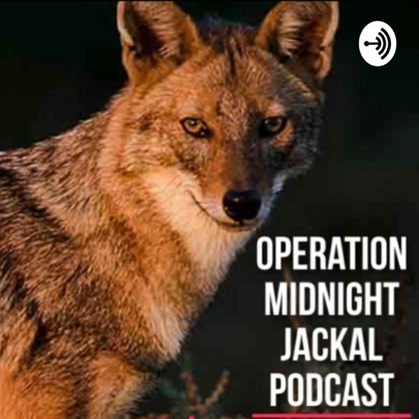 Operation Midnight Jackal Podcast