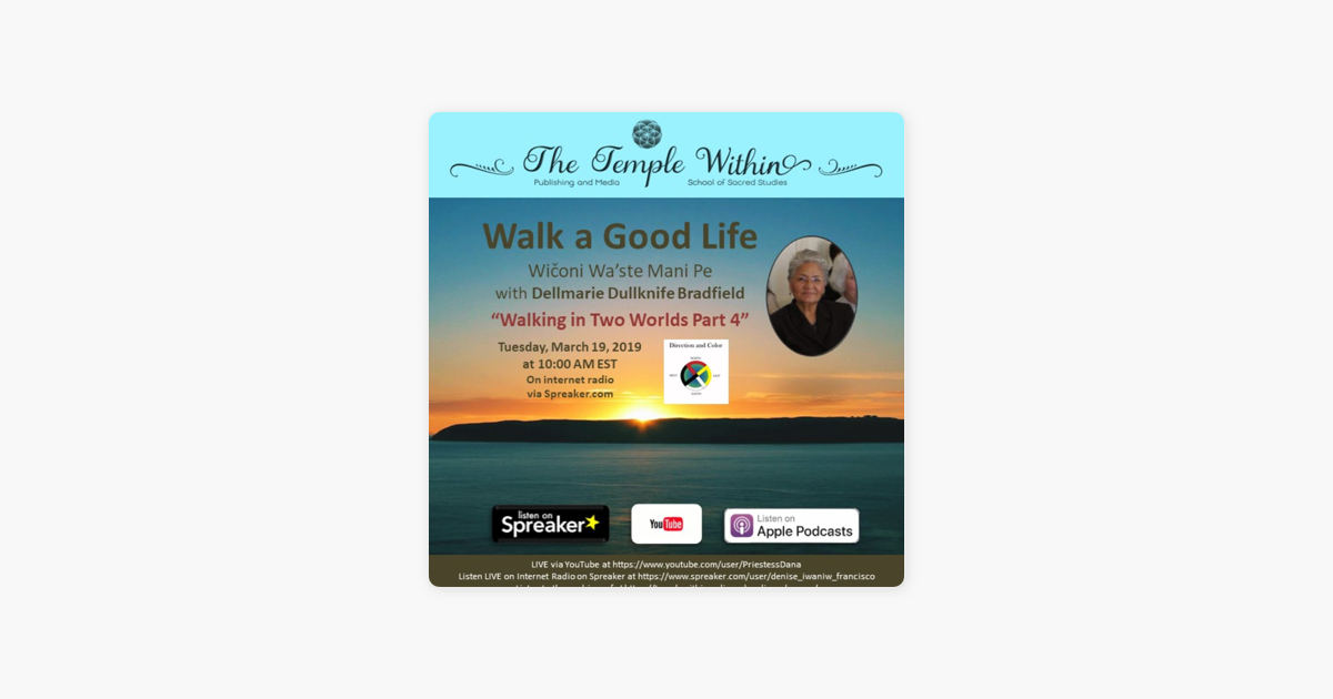 Walk A Good Life With Dellmarie Walking In Two Worlds Iv On - 