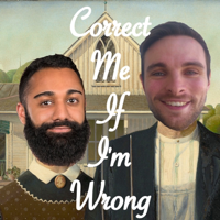 Correct Me If I'm Wrong podcast