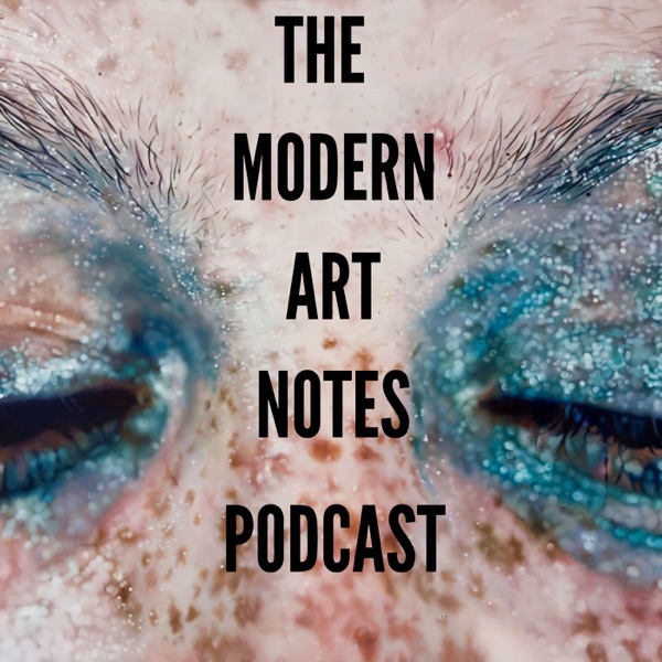 The Modern Art Notes Podcast Artwork