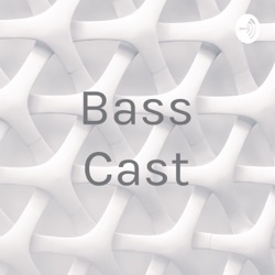 Bass Cast