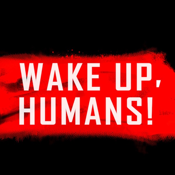 Steve Judson "Wake Up Humans"