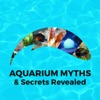 Aquarium Myths and Secrets Revealed artwork