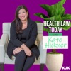 Health Law Today with Kate Hickner artwork
