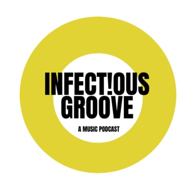 Infectious Groove Podcast Infectious Groove Podcast