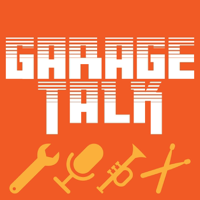 Garage Talk podcast