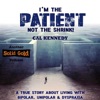 I'm the Patient, not the Shrink! by Cal Kennedy | Solid Gold Audiobook Studios artwork