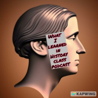 What I Learned in History Class podcast