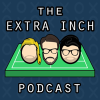 The Extra Inch (Spurs Podcast)
