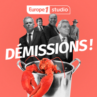Démissions ! podcast