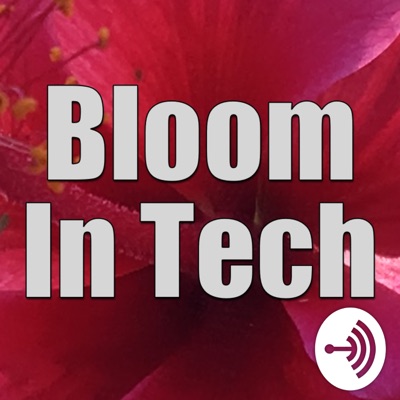 Bloom in Tech Bloom in Tech