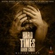 Hard Times - Aukhi Ghari