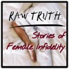 Raw Truth: Stories of Female Infidelity artwork