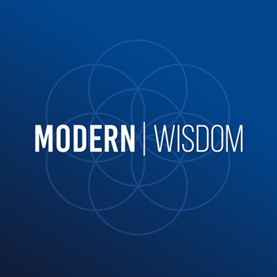 Modern Wisdom Modern Wisdom