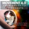 Movement 4.0 - from Babies to Astronauts artwork