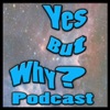 Yes But Why Podcast artwork