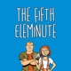 The Fifth Eleminute