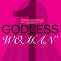 One Godless Woman