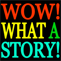 Wow! What A Story! podcast