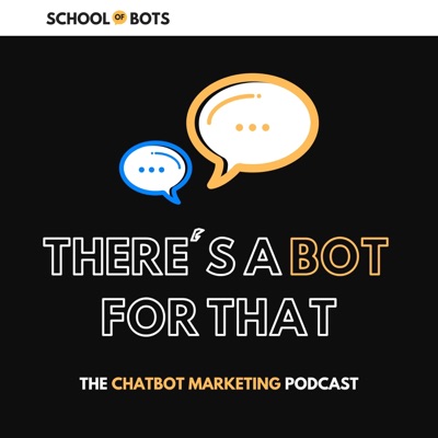 There's a Bot For That There's a Bot For That