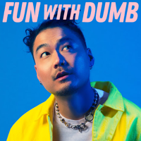 Fun With Dumb