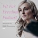 Fit For Freedom With Morgan Kate