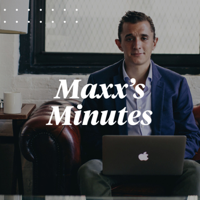 Maxx's Minutes podcast