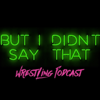 But I didn't Say that Podcast podcast