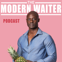 The Modern Waiter Podcast podcast
