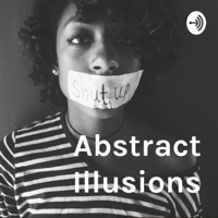 Abstract Illusions podcast