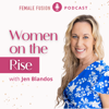 Women On The Rise with Jen Blandos - Powered By Female Fusion - Jen Blandos