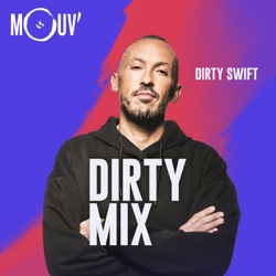 Dirty Swift : Dirty Mix