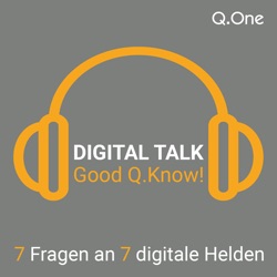 Digital Talk | Good Q.Know